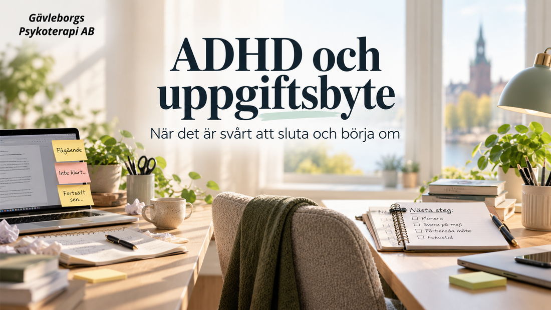 ADHD och uppgiftsbyte – varför det kan vara svårt både att börja och att sluta