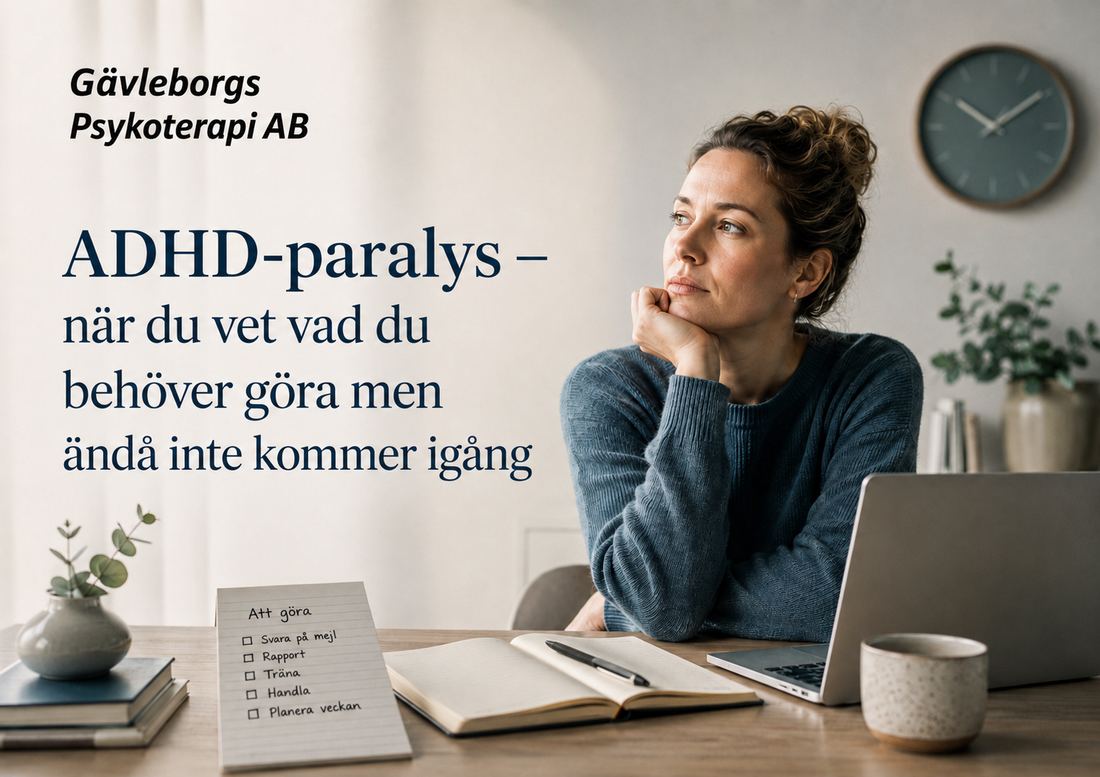 ADHD-paralys – när du vet vad du behöver göra men ändå inte kommer igång