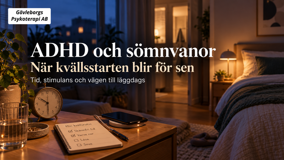 ADHD och sömnvanor – när tid, stimulans och kvällsstart påverkar läggdags