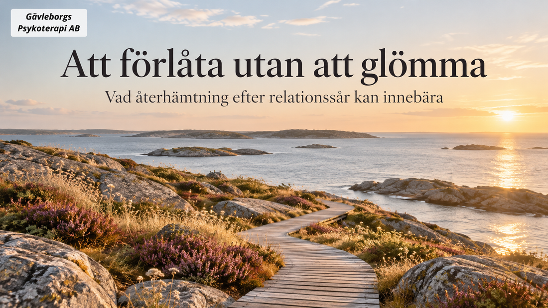 Att förlåta utan att glömma – vad återhämtning efter relationssår kan innebära