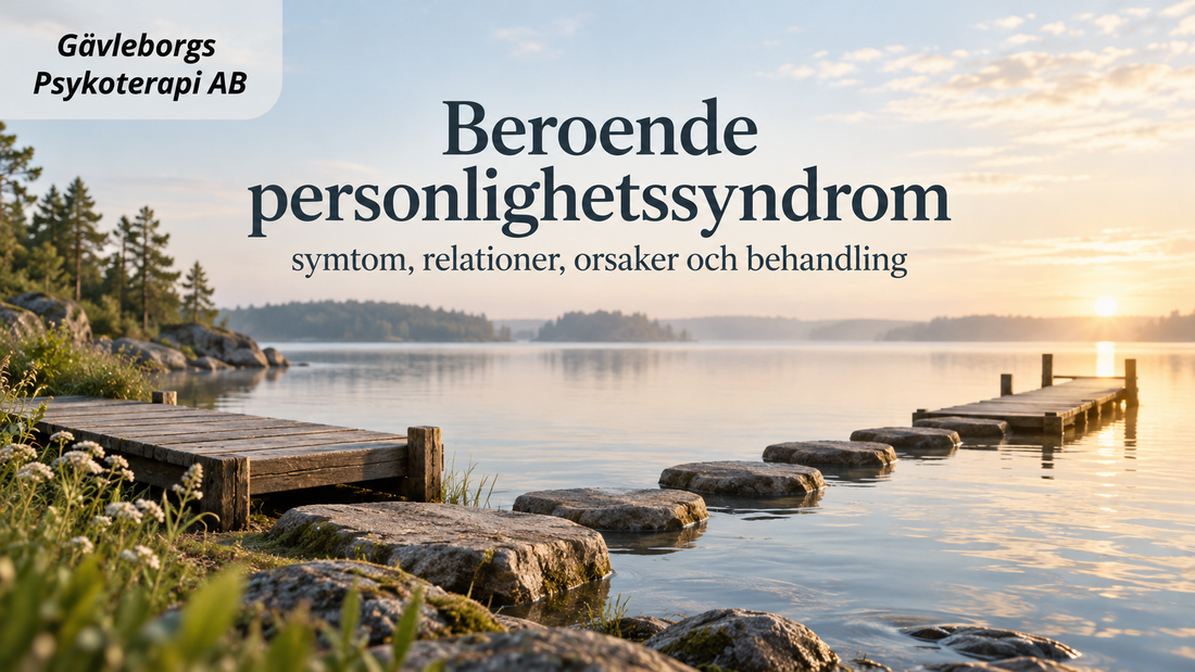 Beroende personlighetssyndrom – symtom, relationer, orsaker och behandling