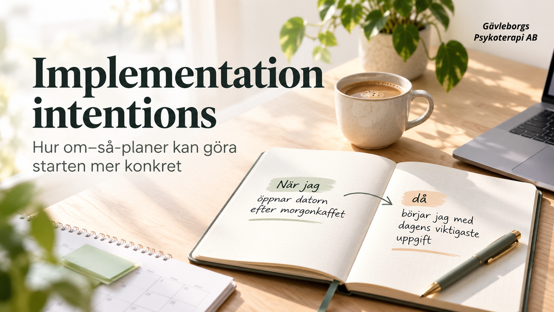 Implementation intentions – hur om-så-planer kan göra starten mer konkret