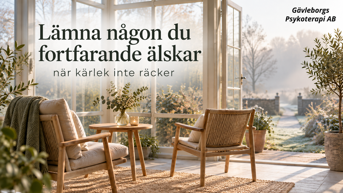 Att lämna en relation du fortfarande älskar – när kärlek och hållbarhet inte är samma sak