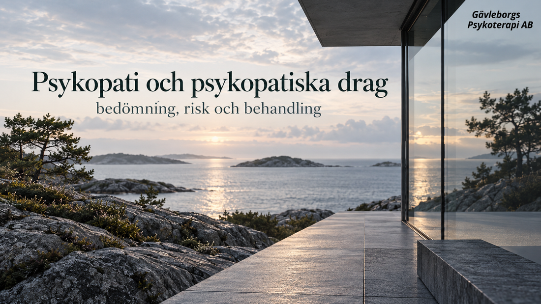 Psykopati och psykopatiska drag – vad begreppen betyder, hur de bedöms och vad forskningen visar
