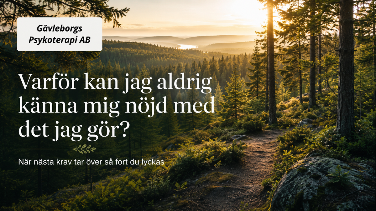 Varför kan jag aldrig känna mig nöjd med det jag gör? – när nästa krav tar över så fort du lyckas