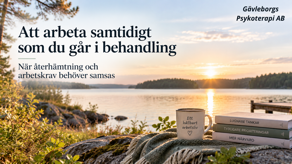 Att arbeta samtidigt som du går i behandling – när återhämtning och arbetskrav behöver samsas