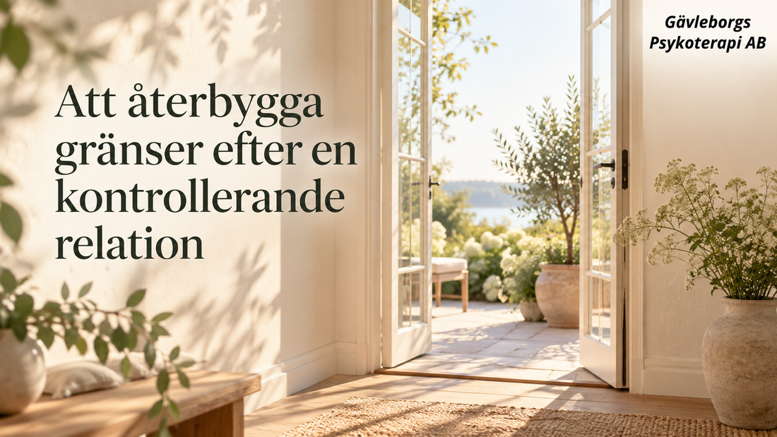 Att återbygga gränser efter en kontrollerande relation – varför valfrihet kan kännas ovant