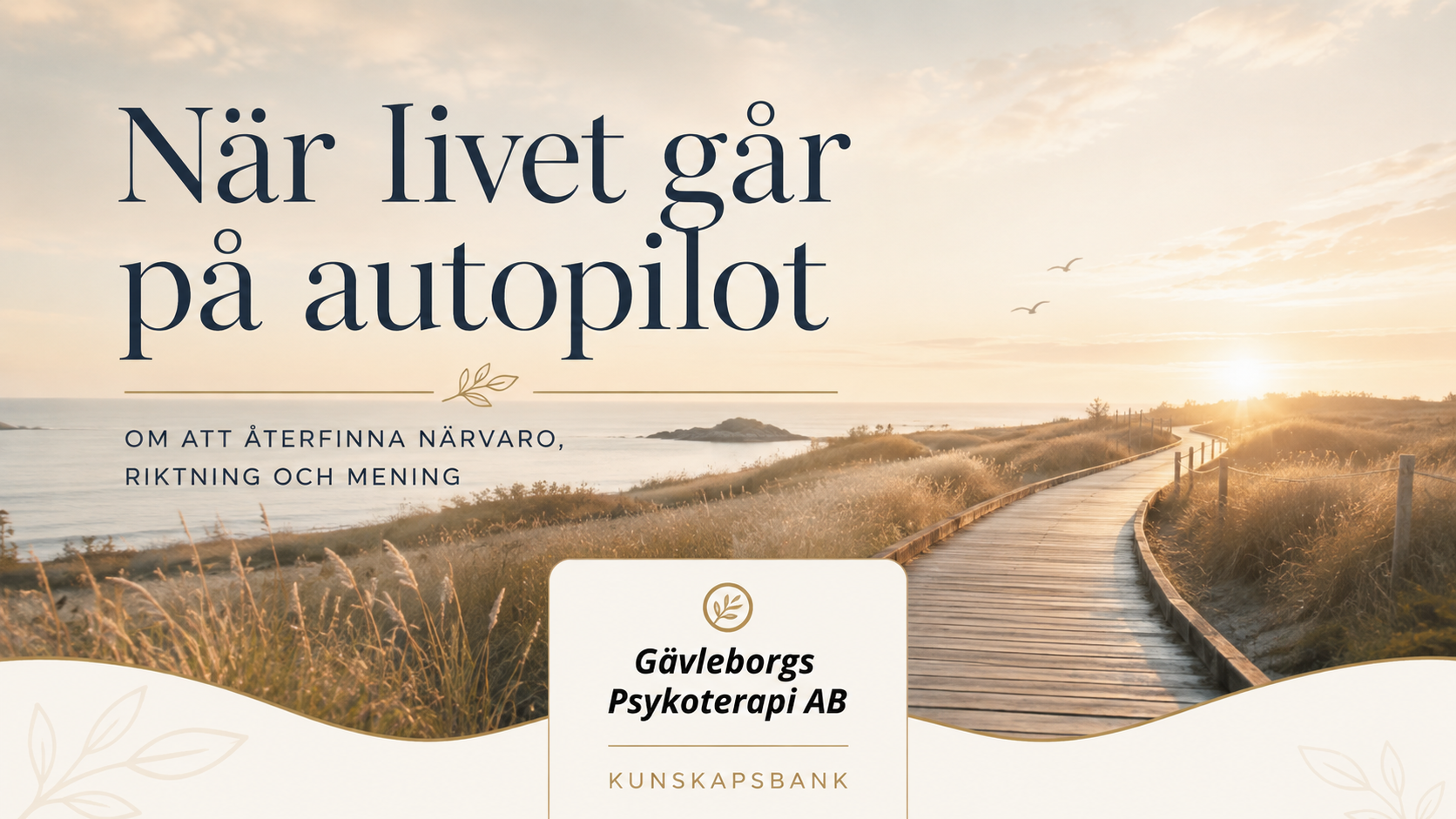 När livet går på autopilot
