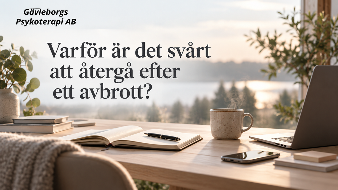 Varför är det svårt att återgå efter ett avbrott?