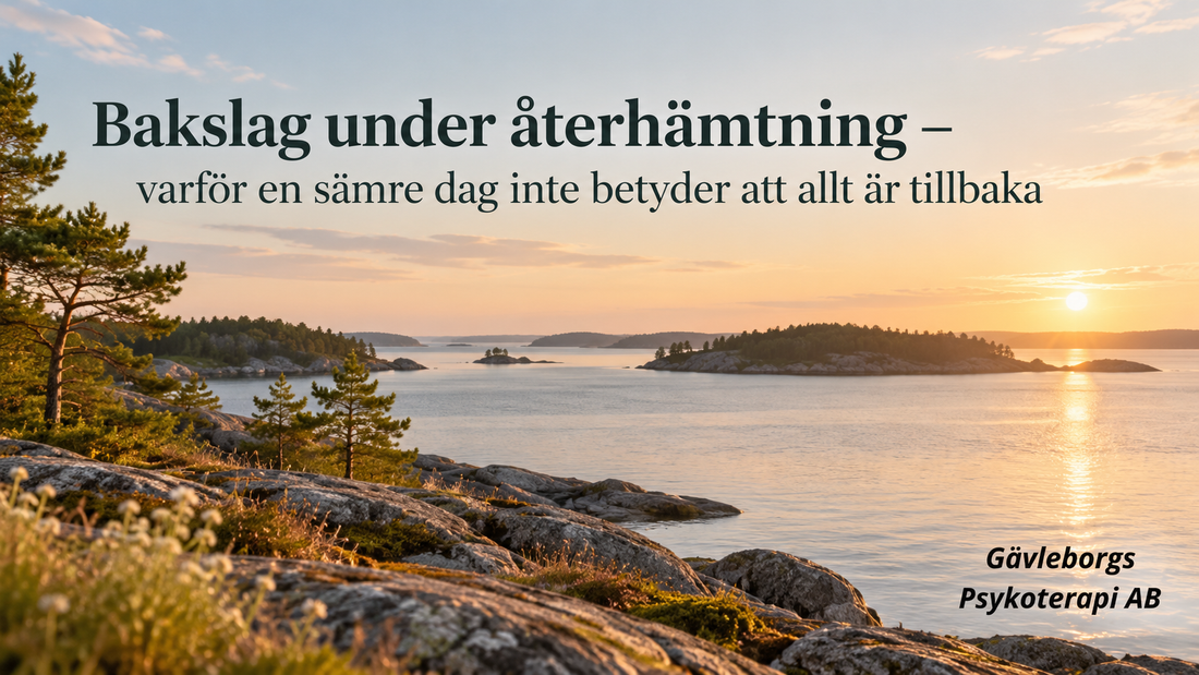 Bakslag under återhämtning – varför en sämre dag inte betyder att allt är tillbaka