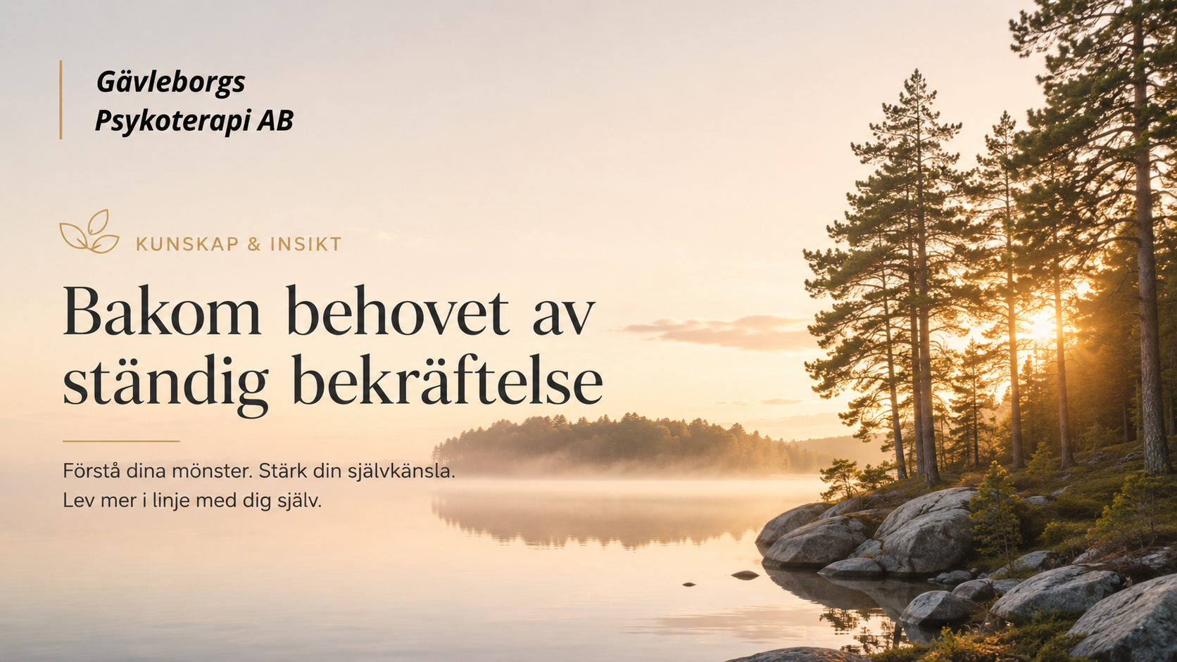 Bekräftelsebehov – när tryggheten blir beroende av andras respons