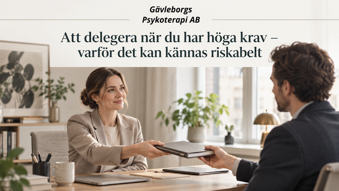 Att delegera när du har höga krav – varför det kan kännas riskabelt