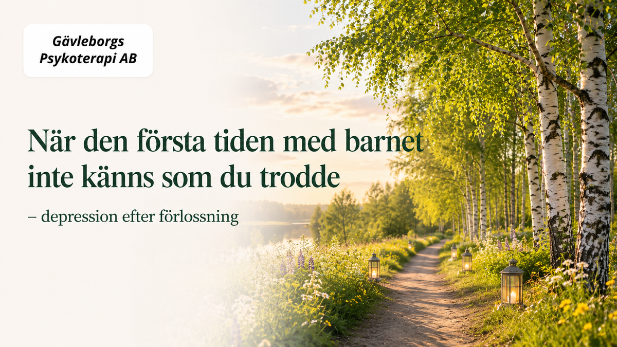 När den första tiden med barnet inte känns som du trodde: depression efter förlossning