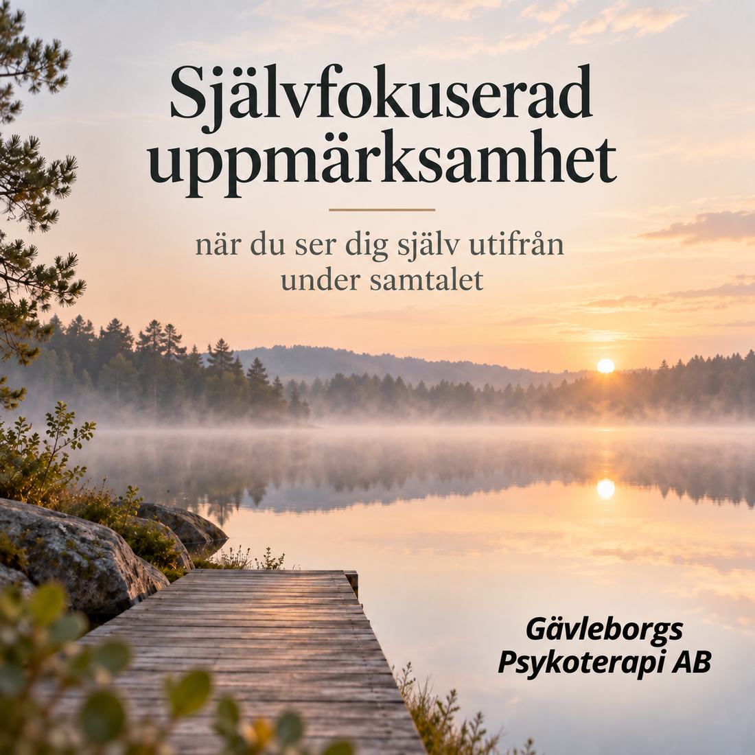 Självfokuserad uppmärksamhet – när du ser dig själv utifrån under samtalet