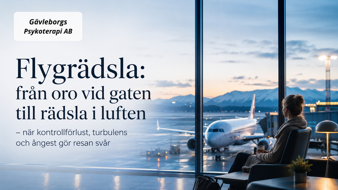 Flygrädsla: från oro vid gaten till rädsla i luften