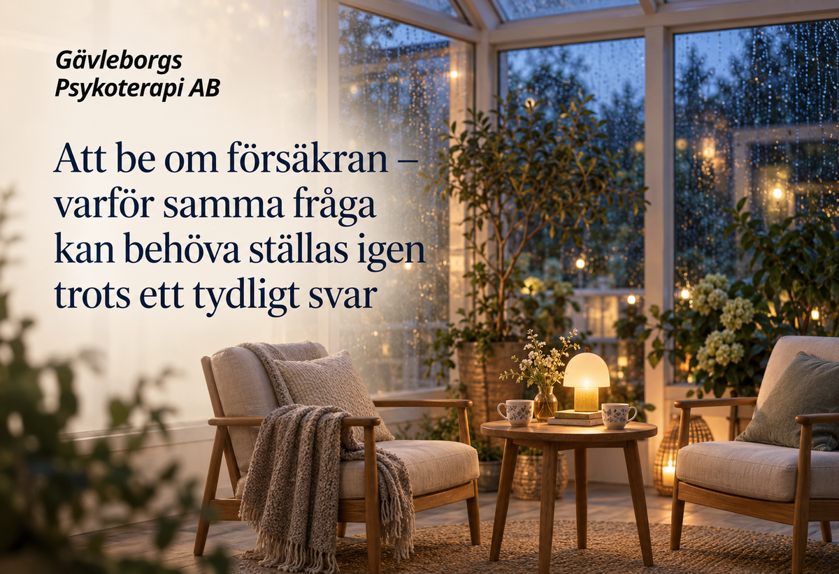 Att be om försäkran – varför samma fråga kan behöva ställas igen trots ett tydligt svar