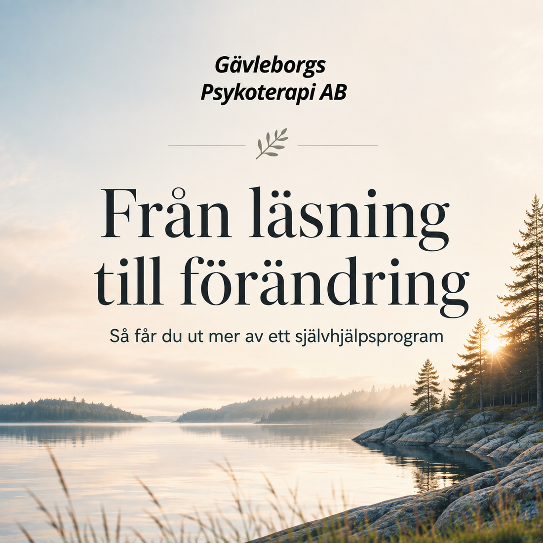 Från läsning till förändring – så får du mer ut av ett självhjälpsprogram