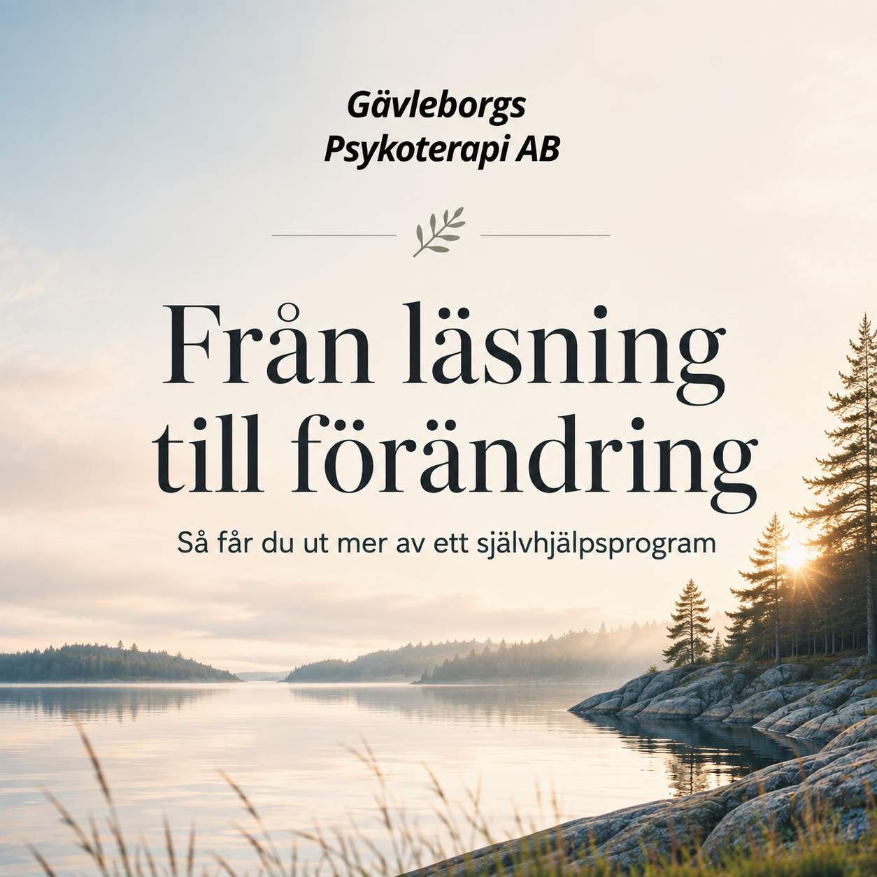 Från läsning till förändring – så får du mer ut av ett självhjälpsprogram