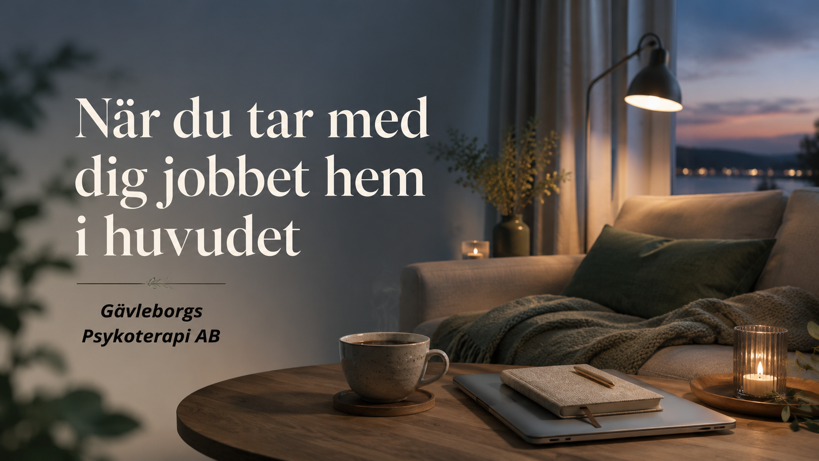 När du tar med dig jobbet hem i huvudet
