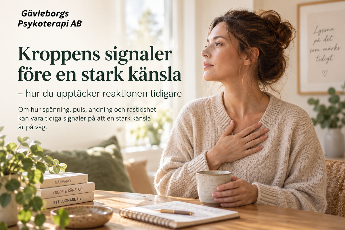Kroppens signaler före en stark känsla – hur du upptäcker reaktionen tidigare