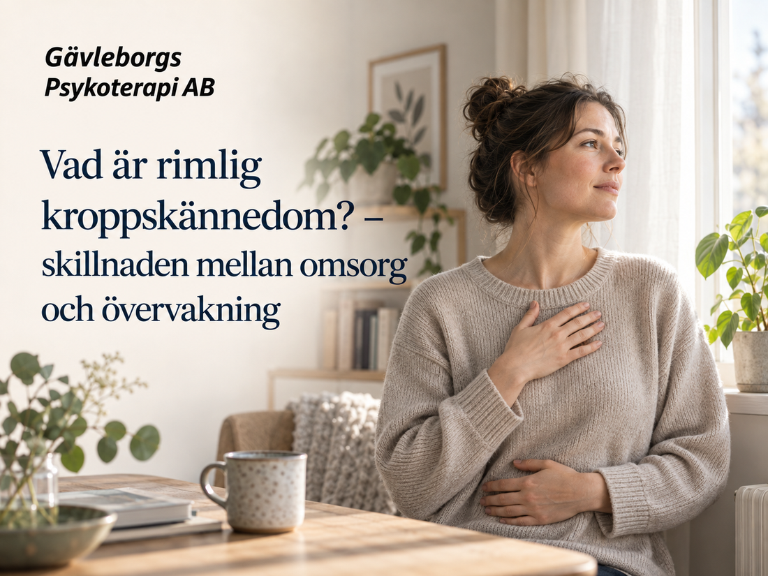 Vad är rimlig kroppskännedom? – skillnaden mellan omsorg och övervakning