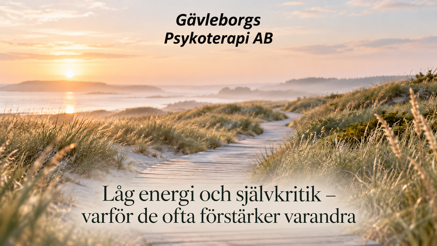 Låg energi och självkritik – varför de ofta förstärker varandra