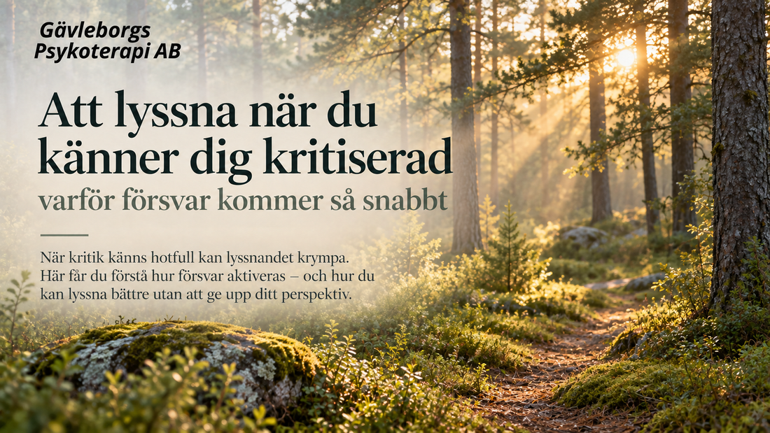 Att lyssna när du känner dig kritiserad – varför försvar kommer så snabbt