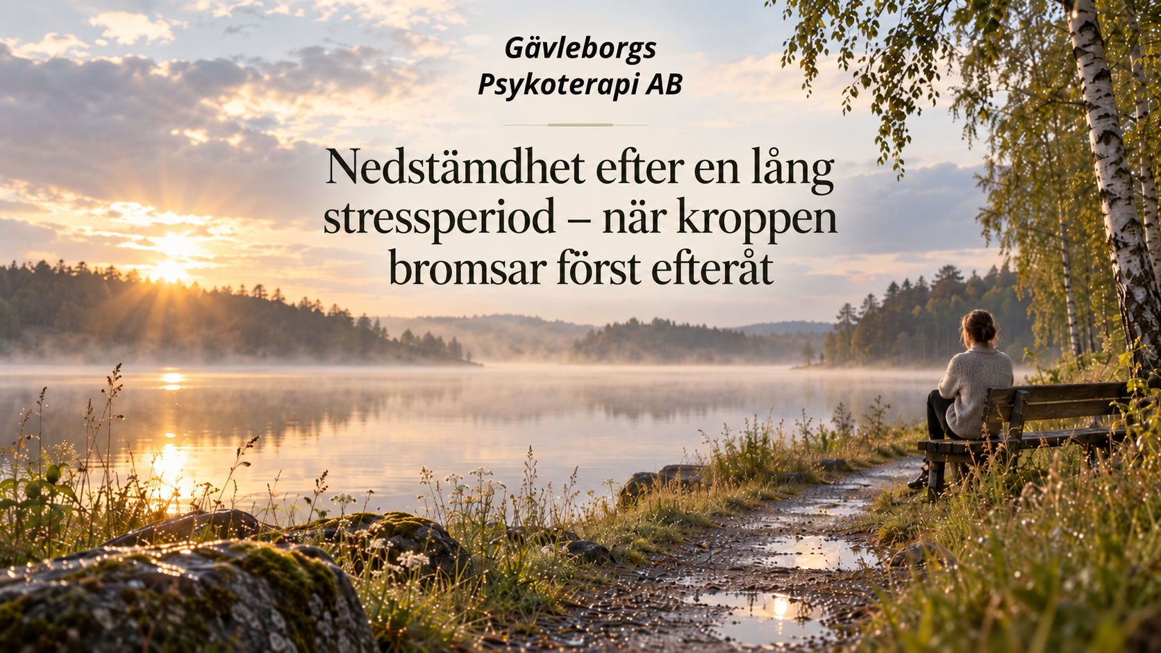 Nedstämdhet efter en lång stressperiod – när kroppen bromsar först efteråt