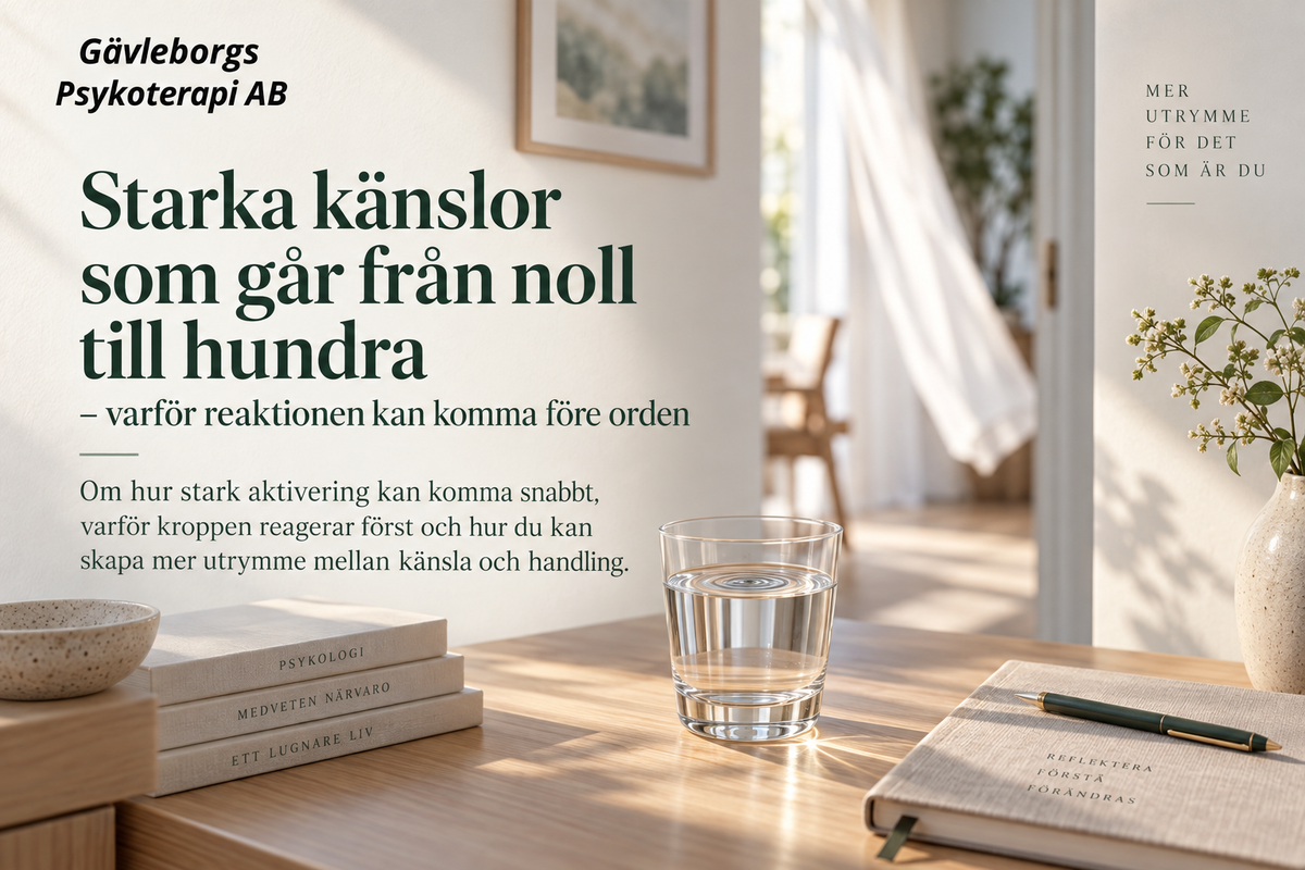 Starka känslor som går från noll till hundra – varför reaktionen kan komma före orden