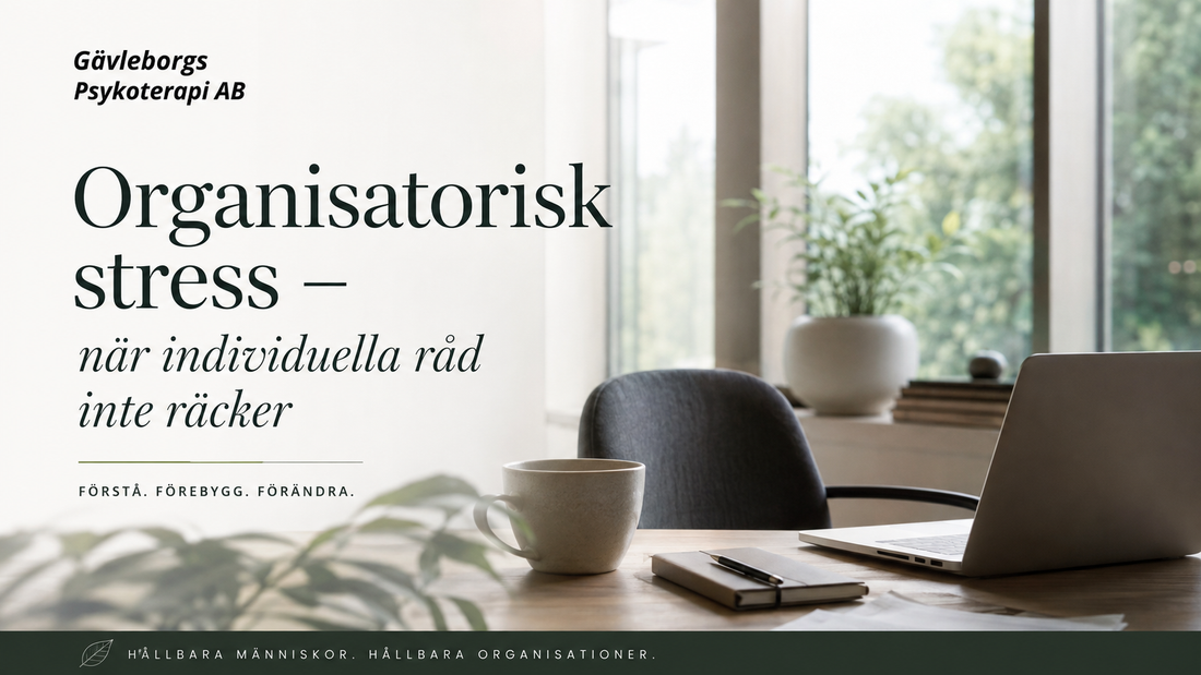 Organisatorisk stress – när individuella råd inte räcker