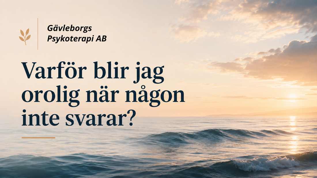 Varför blir jag orolig när någon inte svarar? – när tystnad snabbt börjar kännas som avvisande