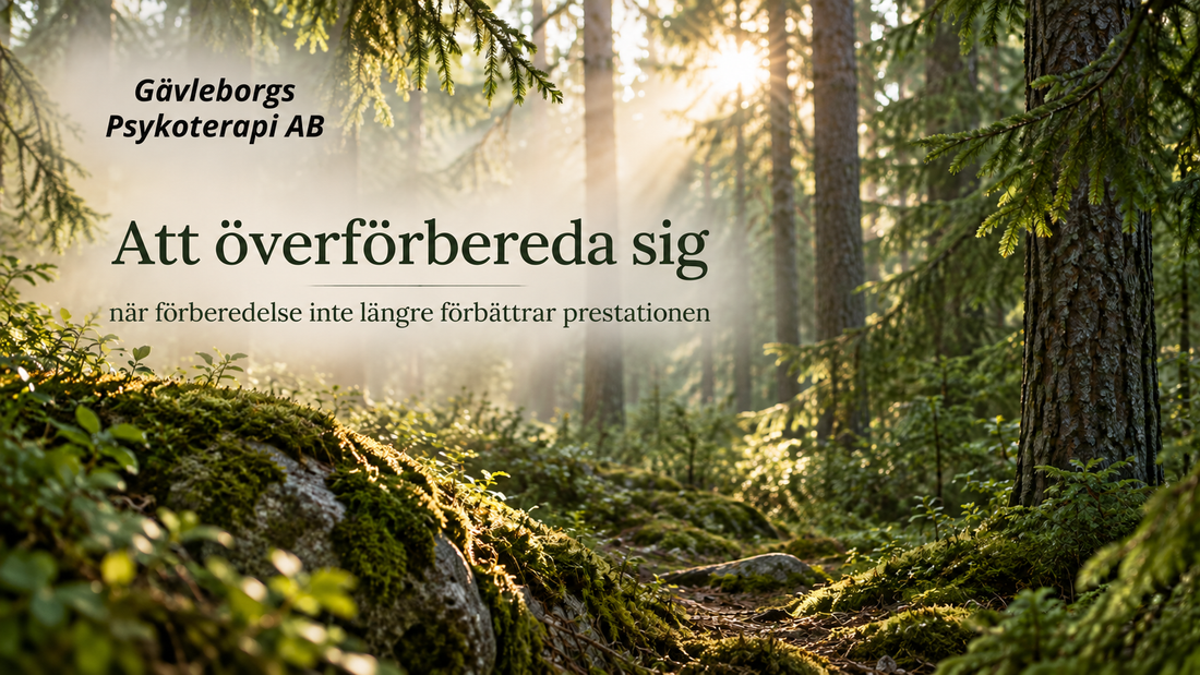 Att överförbereda sig – när förberedelse inte längre förbättrar prestationen