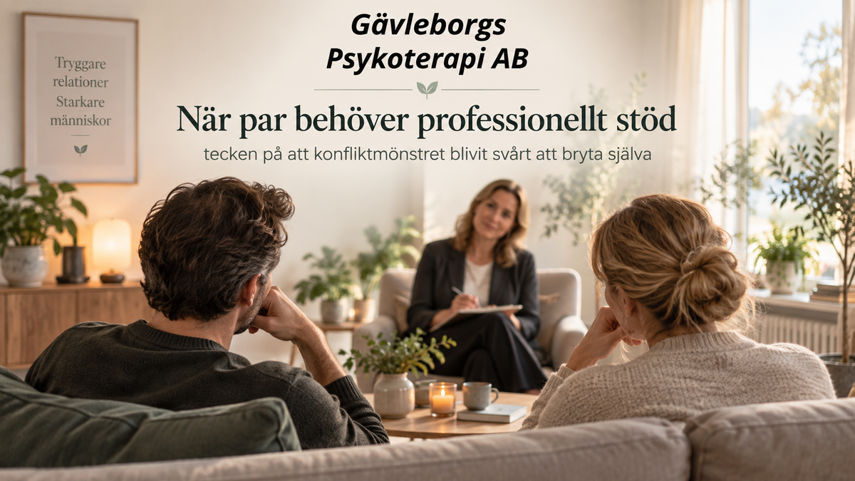 När par behöver professionellt stöd – tecken på att konfliktmönstret blivit svårt att bryta själva