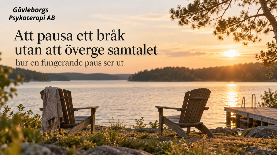 Att pausa ett bråk utan att överge samtalet – hur en fungerande paus ser ut