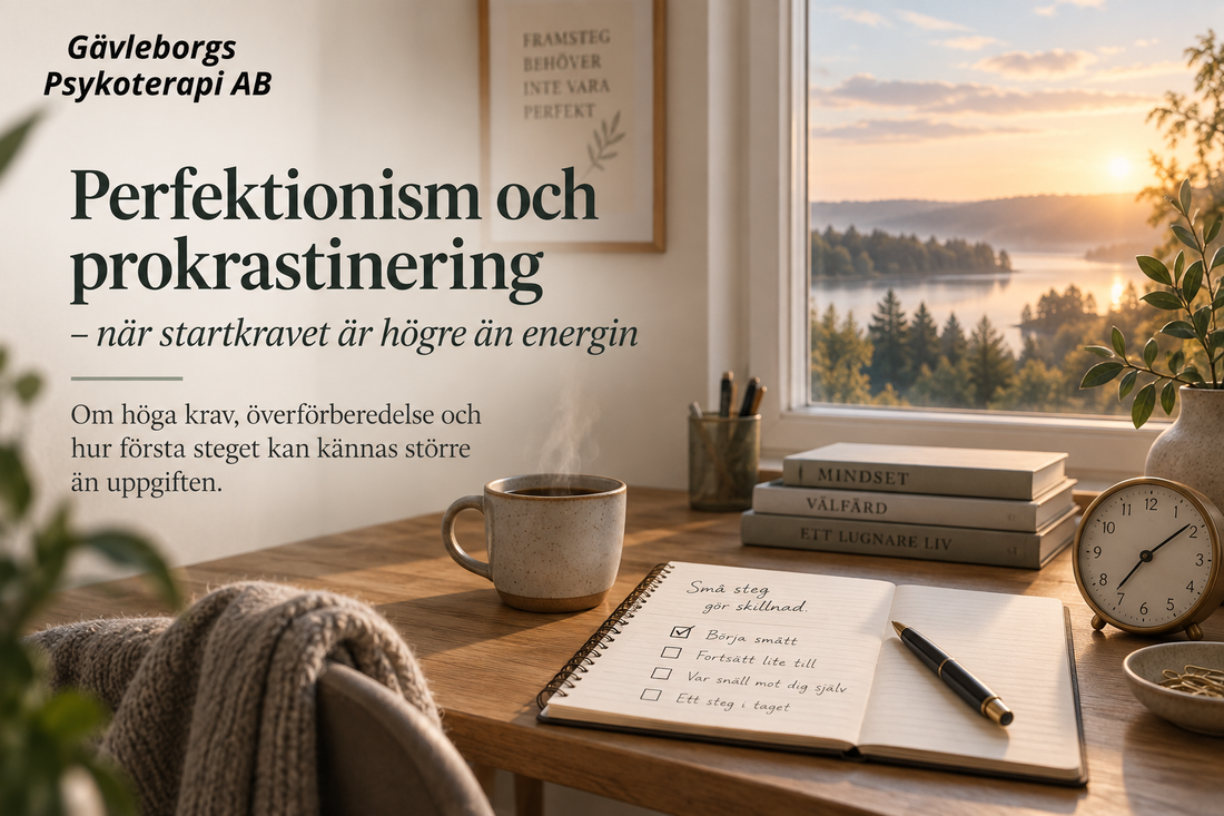 Perfektionism och prokrastinering – när startkravet är högre än energin