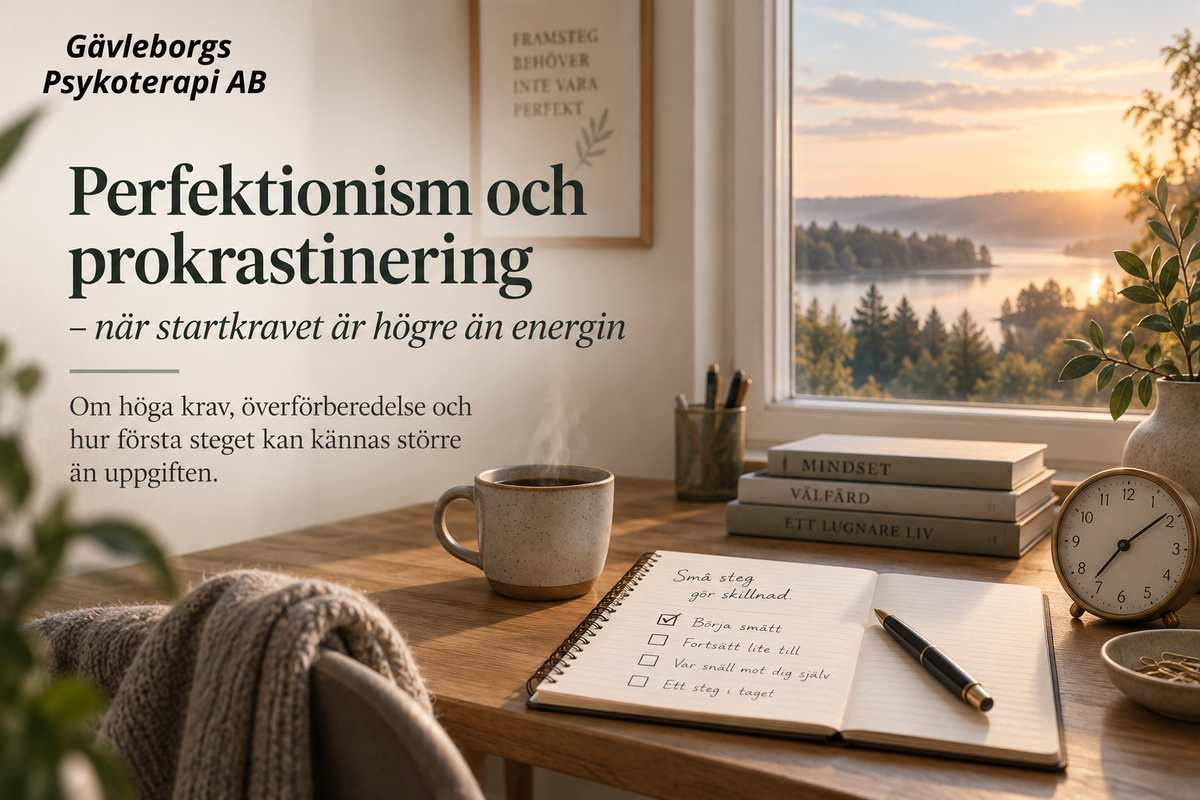 Perfektionism och prokrastinering – när startkravet är högre än energin