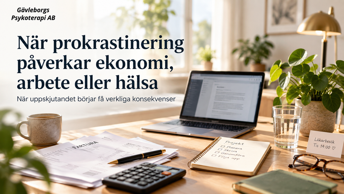 När prokrastinering tydligt påverkar ekonomi, arbete eller hälsa – när du behöver bredda förståelsen