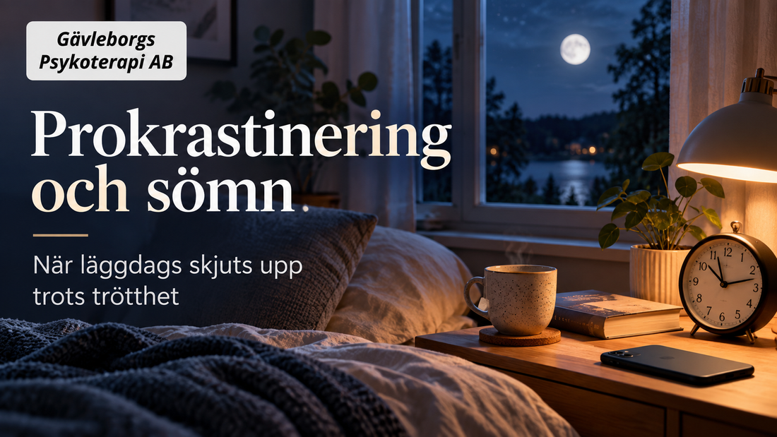 Prokrastinering och sömn – när läggdags skjuts upp trots trötthet