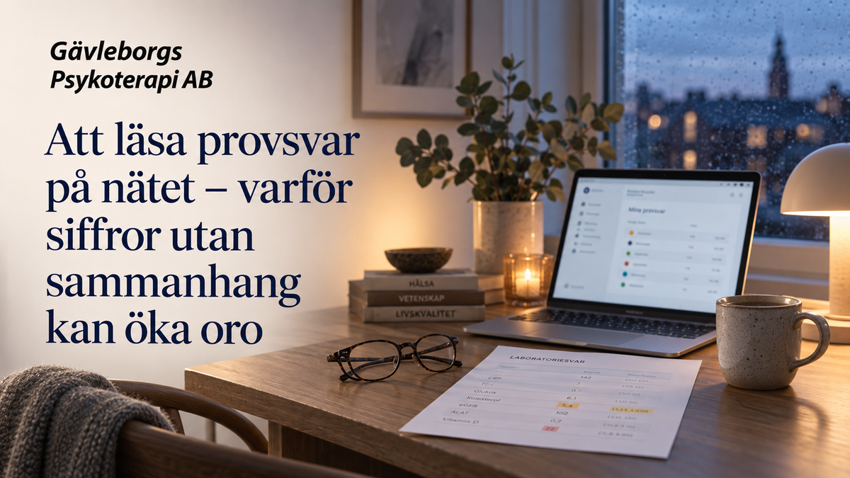 Att läsa provsvar på nätet – varför siffror utan sammanhang kan öka oro