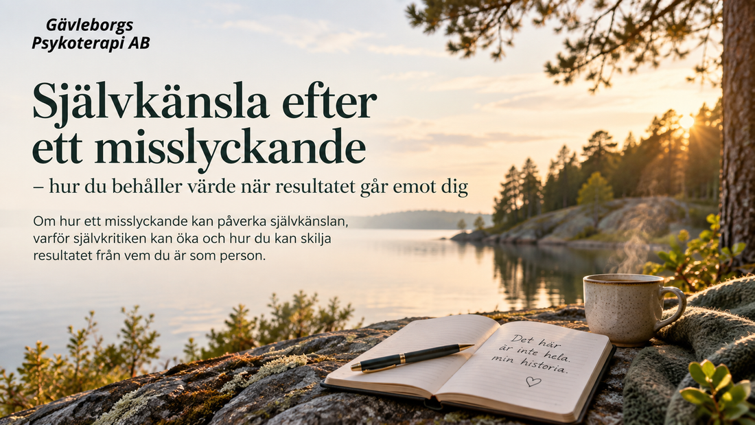 Självkänsla efter ett misslyckande – hur du behåller värde när resultatet går emot dig