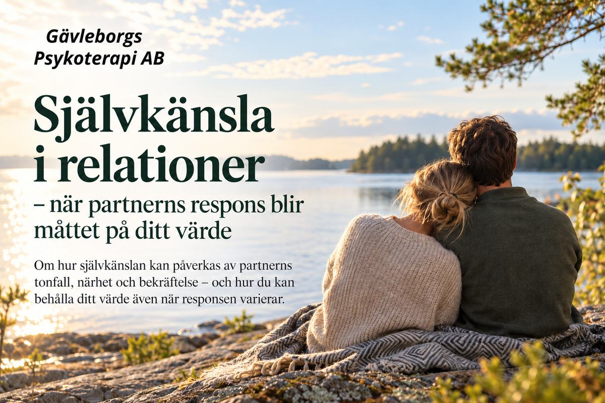 Självkänsla i relationer – när partnerns respons blir måttet på ditt värde