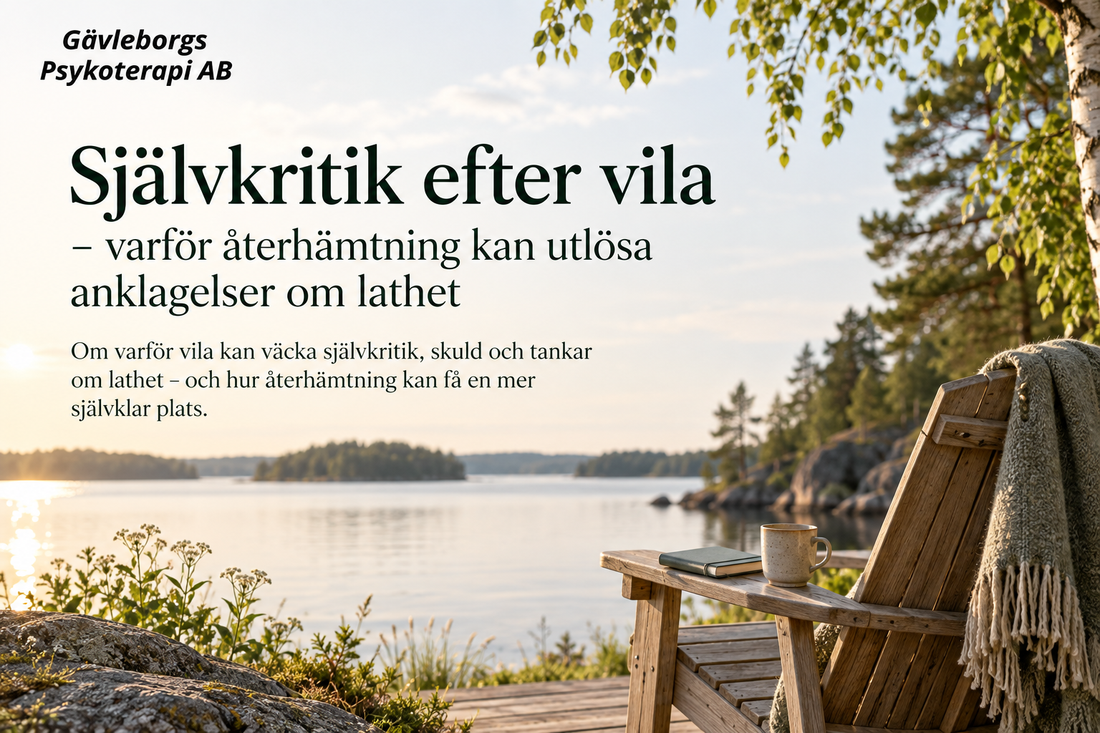 Självkritik efter vila – varför återhämtning kan utlösa anklagelser om lathet