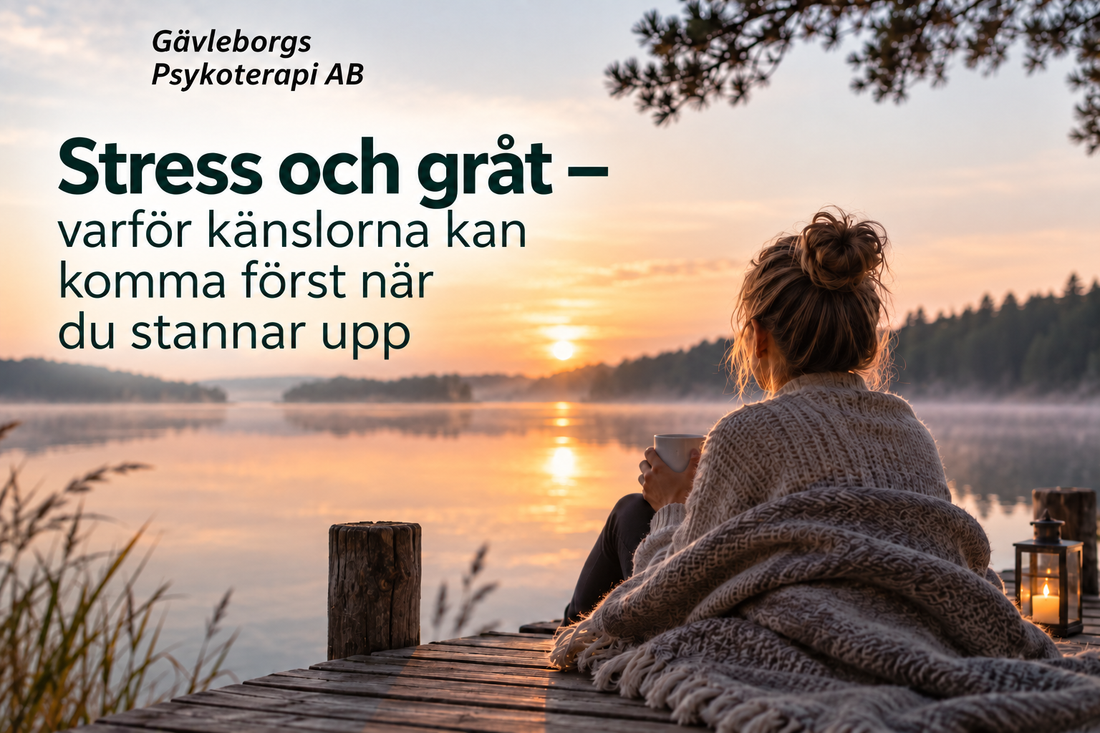 Stress och gråt – varför känslorna kan komma först när du stannar upp