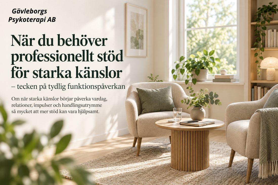När du behöver professionellt stöd för starka känslor – tecken på tydlig funktionspåverkan