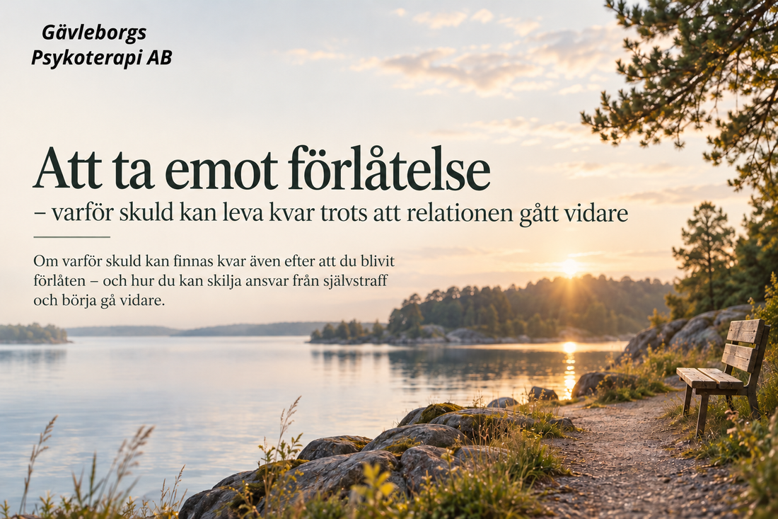 Att ta emot förlåtelse – varför skuld kan leva kvar trots att relationen gått vidare