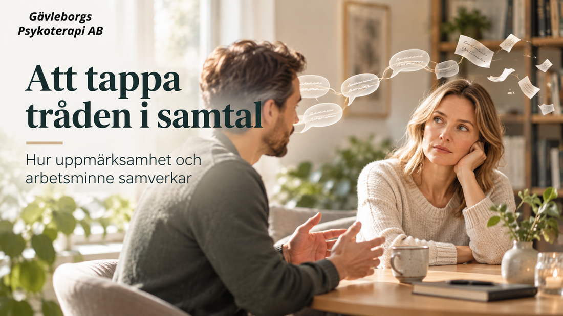 Att tappa tråden i samtal – hur uppmärksamhet och arbetsminne samverkar