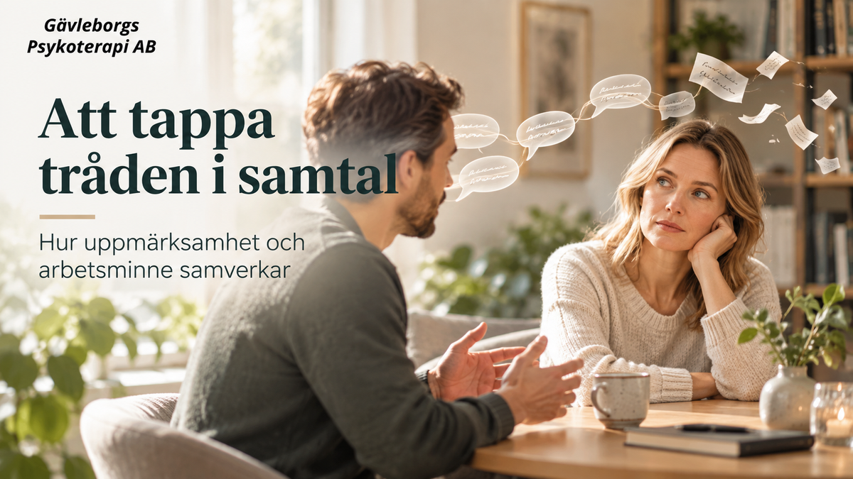 Att tappa tråden i samtal – hur uppmärksamhet och arbetsminne samverkar