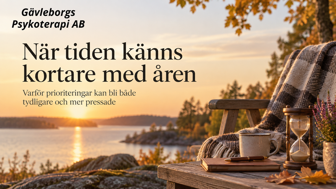 När tiden känns kortare med åren – varför prioriteringar kan bli både tydligare och mer pressade