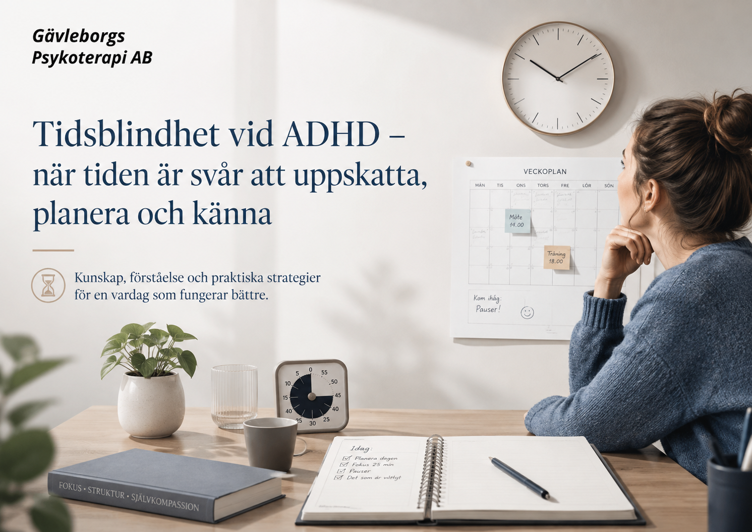 Tidsblindhet vid ADHD – när tiden är svår att uppskatta, planera och känna