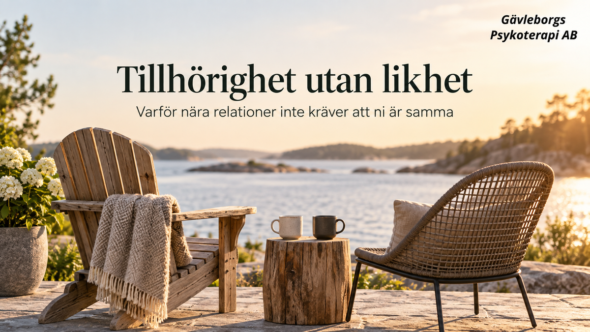 Tillhörighet utan likhet – varför nära relationer inte kräver att ni är samma